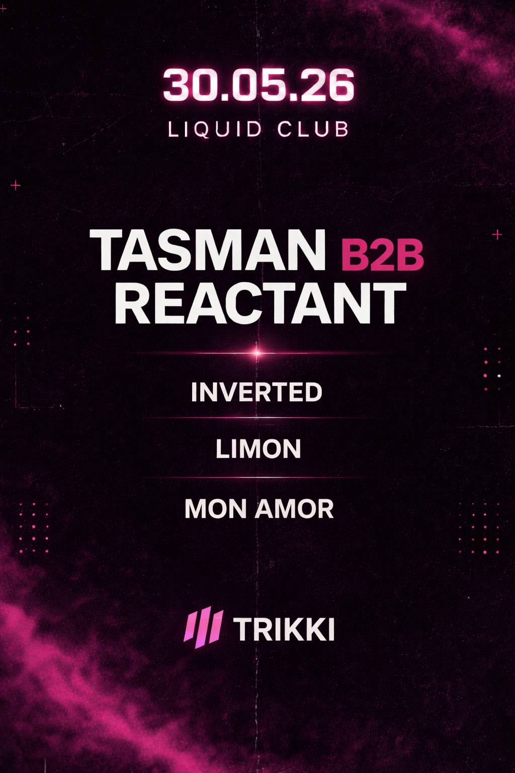 TRIKKI pres. TASMAN B2B REACTANT