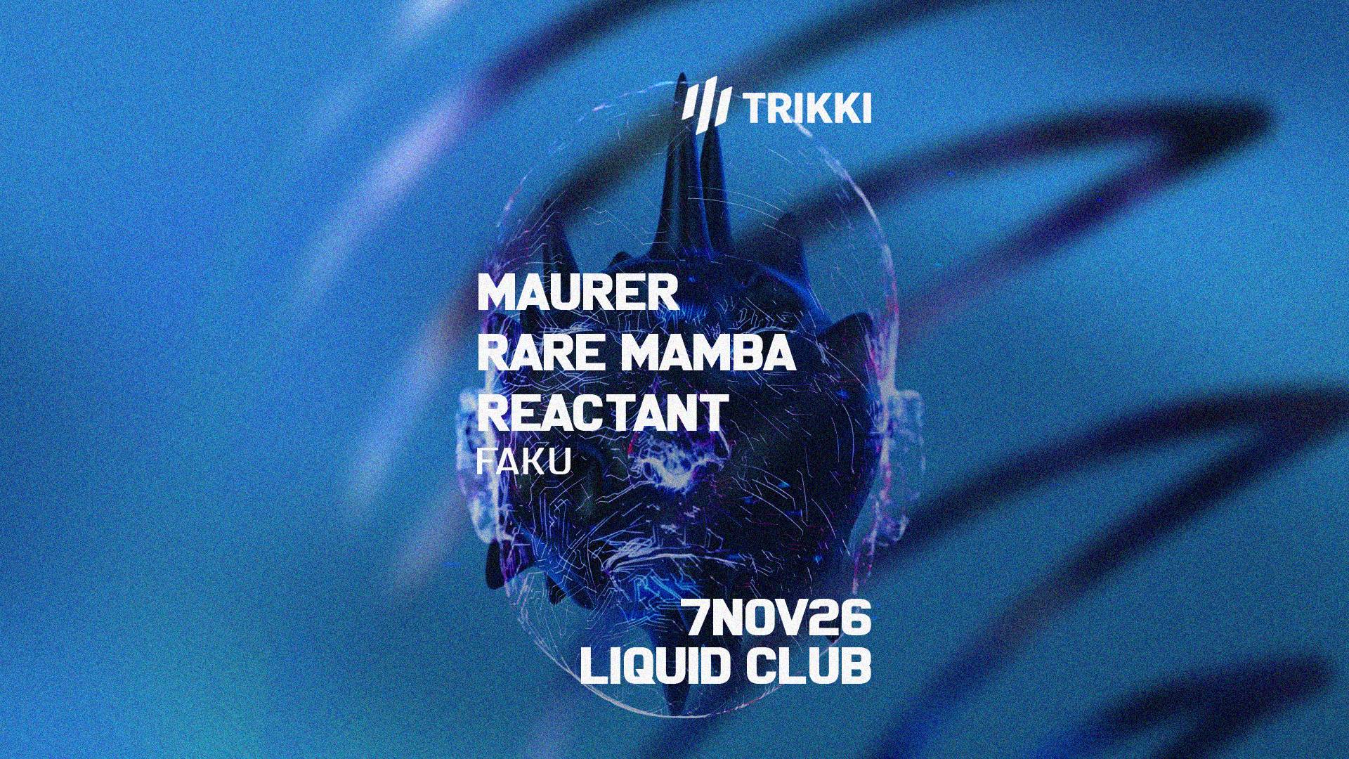 TRIKKI PRES. MAURER & RARE MAMBA
